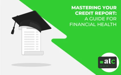 Mastering Your Credit Report: A Guide to Financial Health