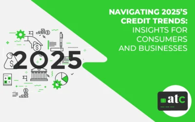 Navigating 2025’s Credit Trends: Insights for Consumers and Businesses
